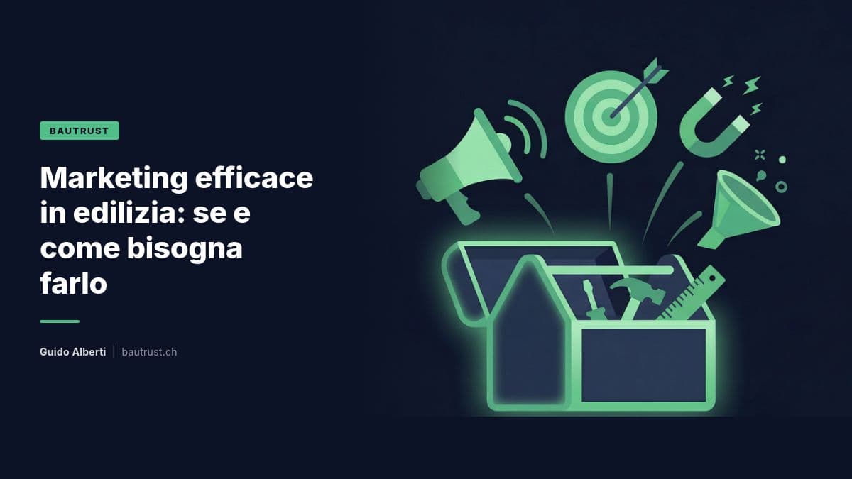 Marketing efficace in edilizia: se e come bisogna farlo