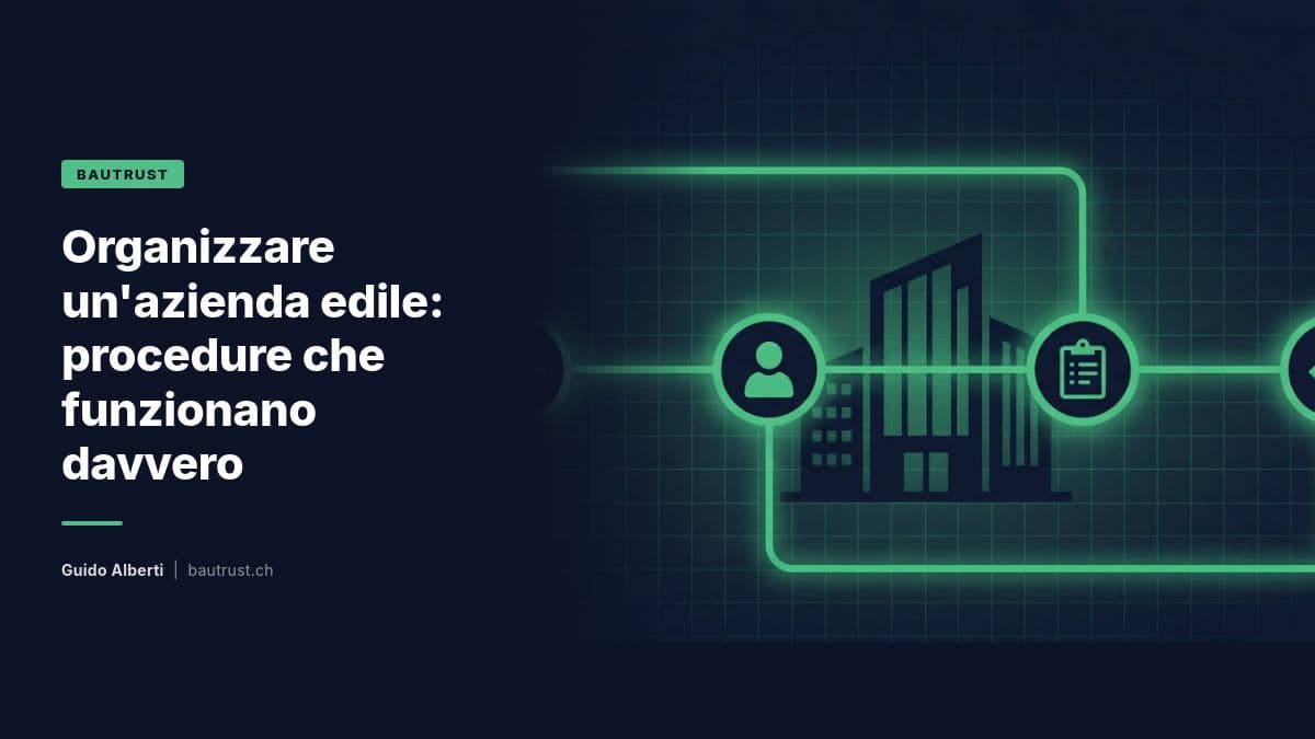 Organizzare un'azienda edile: procedure che funzionano davvero