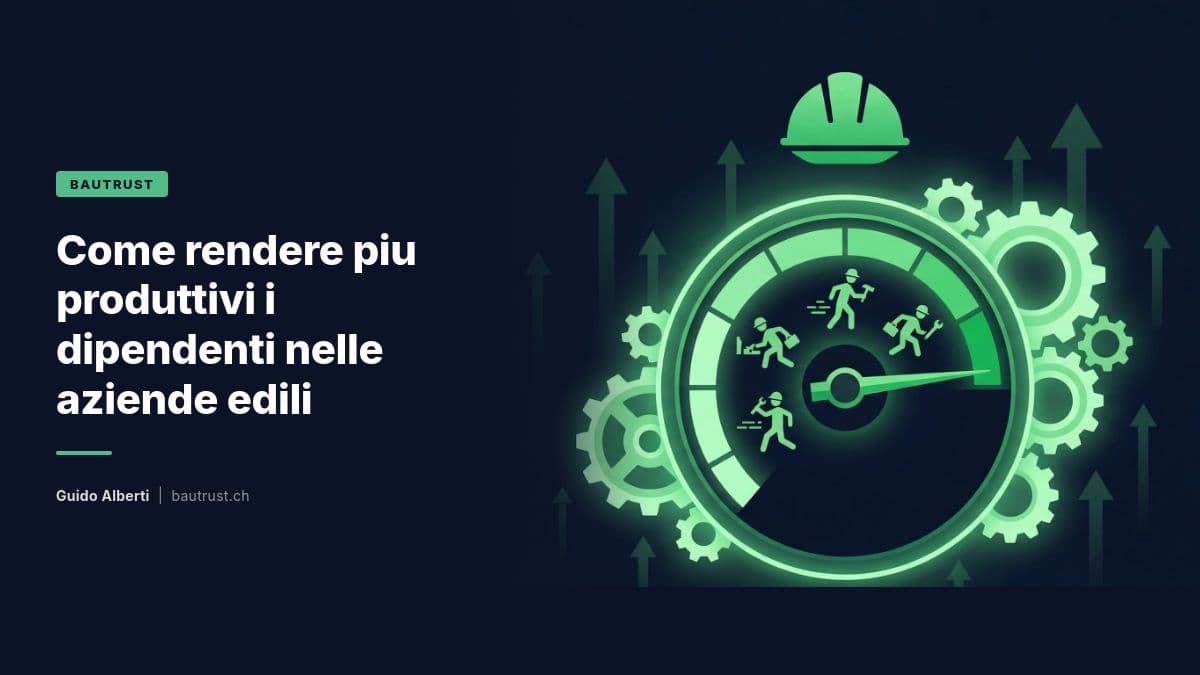 Come rendere più produttivi i dipendenti nelle aziende edili